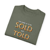 SOLD not TOLD Tee