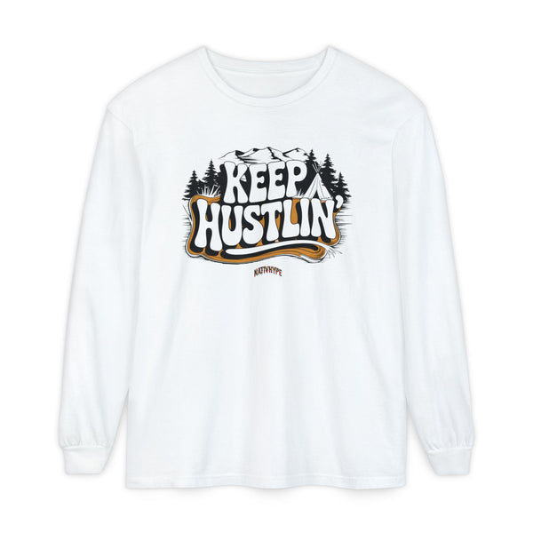 Keep Hustlin' Long Sleeve T-shirt (DELUXE Edition)