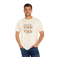 SOLD not TOLD Tee